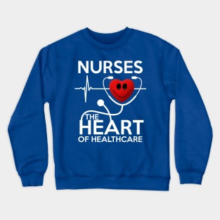 Nurses The Heart Of Health care Stethoscope Gift T-Shirt Crewneck Sweatshirt